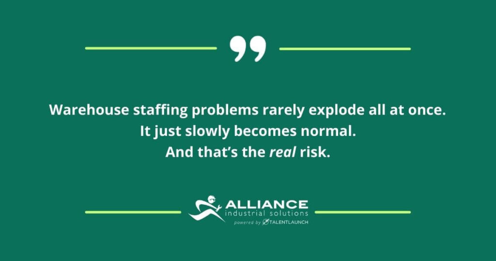 warehouse staffing problems rarely explode at once